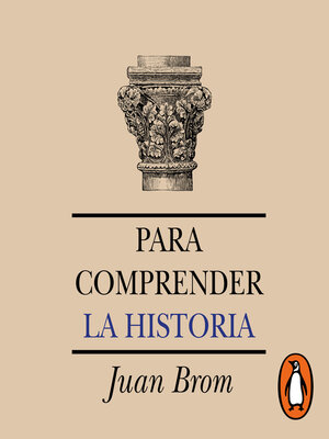 cover image of Para comprender la historia (Segunda edición)